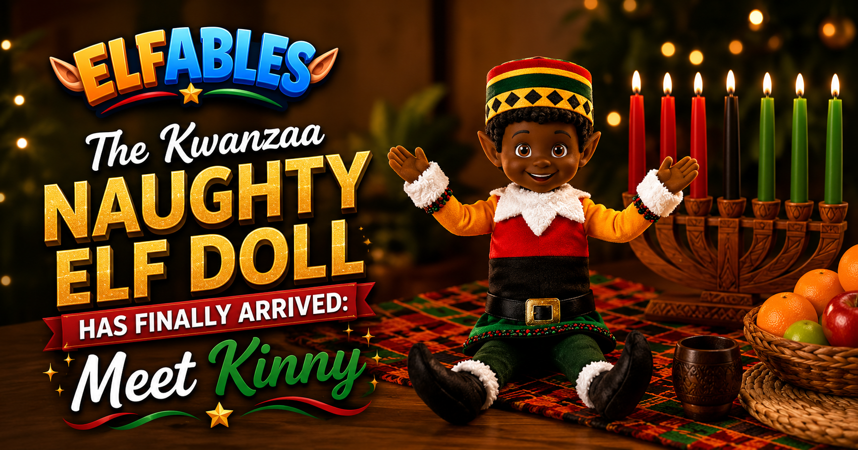Kinny the Kwanzaa elf doll from Elfables — the first mischievous elf doll designed specifically for the seven nights of Kwanzaa
